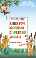 Cahier simplisme pour dessiner et colorier des animaux