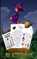 halloween big activity book: 100+ Halloween activities sheet including Coloring Pages, Puzzle, Word Search, Maze, Matching, Dot-To-Dot, Color by Number, Matching and So Many Mor