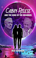 Cabin Relese and the Song of the Dreamers