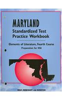 Holt Maryland Standardized Test Practice Workbook: Elements of Literature, Fourth Course: Preparation for HSA