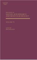 Progress in Nucleic Acid Research and Molecular Biology (Volume 79)