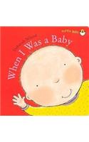 When I Was a Baby