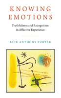 Knowing Emotions: Truthfulness and Recognition in Affective Experience