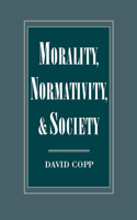 Morality, Normativity, and Society