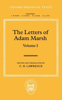 The Letters of Adam Marsh: Volume I(Oxford Medieval Texts)