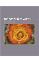 The Fortunate Youth