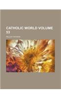 Catholic World (Volume 53)