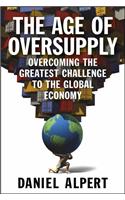 The Age of Oversupply