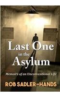 Last One in the Asylum