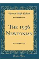 The 1936 Newtonian (Classic Reprint)
