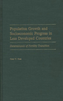 Population Growth and Socioeconomic Progress in Less Developed Countries