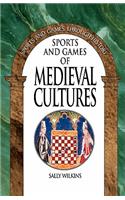 Sports and Games of Medieval Cultures