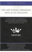 The Law School Librarian's Role as an Educator