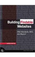 Building Findable Websites: Web Standards, SEO, and Beyond(Voices That Matter)