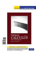 Thomas' Calculus: Early Transcendentals, Single Variable, Books a la Carte Edition: Early Transcendentals, Single Variable, Books a la Carte Edition