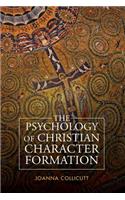 The Psychology of Christian Character Formation