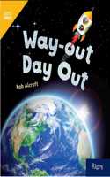 Way-Out Day Out: Leveled Reader Grade 2