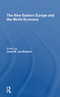 The New Eastern Europe And The World Economy