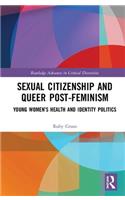 Sexual Citizenship and Queer Post-Feminism