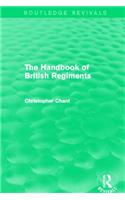 The Handbook of British Regiments (Routledge Revivals)
