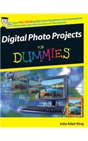 Digital Photo Projects For Dummies