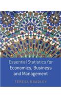 Essential Statistics for Economics, Business and Management