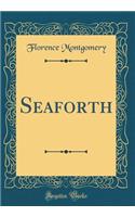 Seaforth (Classic Reprint)