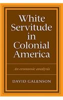 White Servitude in Colonial America