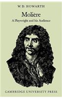 Molière: A Playwright and His Audience