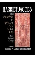 Harriet Jacobs and Incidents in the Life of a Slave Girl