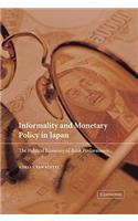 Informality and Monetary Policy in Japan