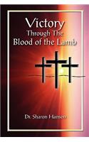 Victory Through the Blood of the Lamb