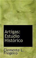 Artigas: Estudio Historico: Estudio Historico