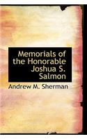 Memorials of the Honorable Joshua S. Salmon