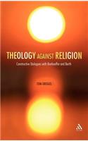 Theology Against Religion