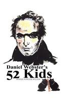 Daniel Webster's 52 Kids