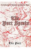 Tha Poet Speaks: A Collection of Psalms and Spoken Word(English)