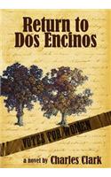 Return to Dos Encinos: (English)