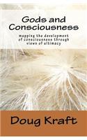 Gods and Consciousness: Mapping the Development of Consciousness Through Views of Ultimacy