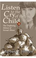 Listen to the Cry of the Child: The Deafening Silence of Sexual Abuse