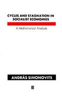 Cycles and Stagnation in Socialist Economies