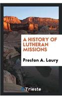 A History of Lutheran Missions