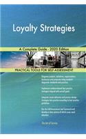 Loyalty Strategies A Complete Guide - 2020 Edition