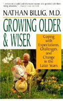 Growing Older & Wiser: Coping with Expectations, Challenges, and Change in the Later Years