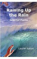 Raising Up the Rain