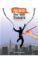 Awaken your inner Tsunami