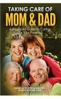Taking Care of Mom and Dad