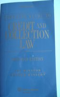 Complete Guide to Credit and Collection Law, 2009-2010 Edition