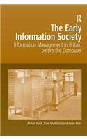 The Early Information Society