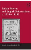 Italian Reform and English Reformations, c.1535–c.1585